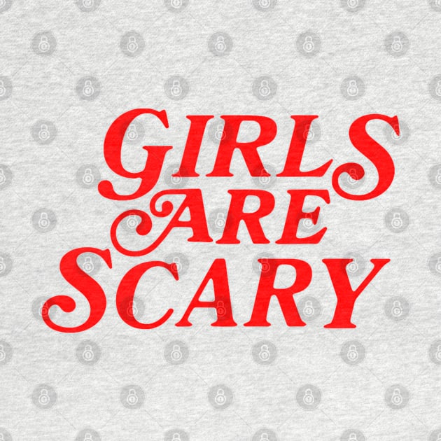 Girls Are Scary Funny Meme by Drawings Star